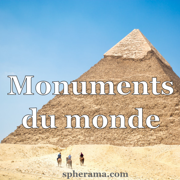 Monuments du monde | Spherama.com